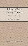 I read the news today : a play