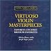 Virtuoso Masterpieces for Violin
