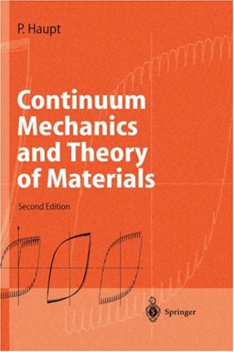 Continuum Mechanics and Theory of Materials