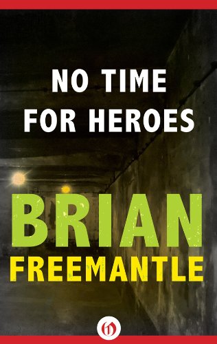 no time for heroes the cowley and danilov thrillers book 2