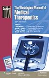 The Washington Manual of Medical Therapeutics (Lippincott Manual Series) (Lippincott Manual Series (Formerly known as the...