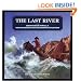 The Last River: John Wesley Powell and the Colorado River Exploring Expedition (Great Explorers)