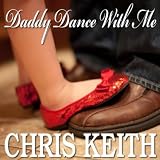 "Daddy Dance With Me" - Perfect New Father/daughter Wedding Dance Song-The Best Wedding Song Ever!