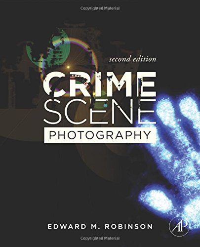 Crime Scene Photography, Second Edition