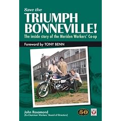 Save the Triumph Bonneville! - The Inside Story of the Meriden Workers' Co-op