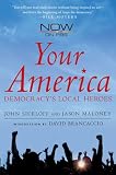 Your America: Democracy's Local Heroes