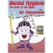 Dental Hygiene with Sir Flossmore