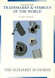 Trademarks & Symbols of the World: The Alphabet in Design (Trademarks and Symbols of the World)