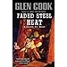 Faded Steel Heat: A Garrett, P.I., Novel
