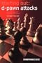 Starting Out: d-Pawn Attacks: The Colle-Zukertort, Barry and 150 Attacks