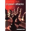 D-pawn Attacks: The Colle-Zukertort, Barry and 150 Attacks (Starting Out Series)