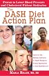 The DASH Diet Action Plan: Based on the National Institutes of Health Research: Dietary Approaches to Stop Hypertension