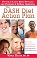 The DASH Diet Action Plan: Based on the National Institutes of Health Research: Dietary Approaches to Stop Hypertension