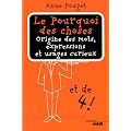 Le Pourquoi des choses : Tome 4 : origine des mots, expressions et usages curieux