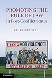 Promoting the rule of law in post-conflict states
