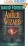 The Amber Wizard: The Osserian Saga: Book One