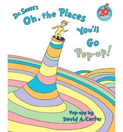 [ Oh, the Places You'll Go Pop-Up! (Anniversary) ] By Dr Seuss ( Author ) [ 2010 ) [ Hardcover ]