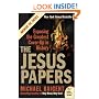 The Jesus Papers: Exposing the Greatest Cover-Up in History (Plus)