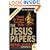 The Jesus Papers: Exposing the Greatest Cover-Up in History (Plus)