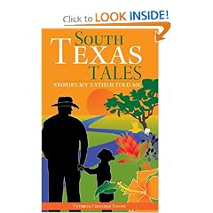 South Texas Tales: Stories My Father Told Me