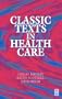 Classic Texts in Health Care, 1e
