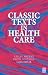 Classic Texts in Health Care