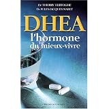 DHEA, l'hormone du mieux-vivrepar Thierry Hertoghe