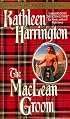 The MacLean Groom: Highland Lairds Trilogy