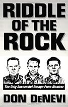 Riddle of the Rock: The Only Successful Escape from Alcatraz