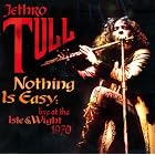 Click here to buy Nothing Is Easy: Live at the Isle of Wight 1970 by  Jethro Tull .