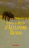 Alexandre Dumas Contes et récits Coffret en 2 volumes : Contes pour les grands et les petits enfants et autres histoires ; Le Meneur de loups et autres récits fantastiques par Alexandre Dumas Alexandre Dumas Contes et récits Coffret en 2 volumes : Contes pour les grands et les petits enfants et autres histoires ; Le Meneur de loups et autres récits fantastiques par Dumas