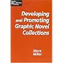 Developing and Promoting Graphic Novel Collections (Teens @ the Library Series)