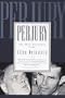 Perjury: The Hiss-Chambers Case
