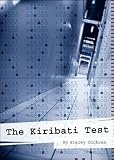 Cochrans The Kiribati Test (The Kiribati Test by Stacey Cochran (Paperback - Sept. 19, 2004))