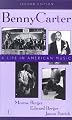 Benny Carter : A Life in American Music (Studies in Jazz, 2 Volume Set)
