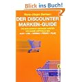 Der Discounter Marken-Guide: Die bekannten Marken hinter No-Name-Artikeln bei Aldi, Lidl, Norma, Penny, Plus