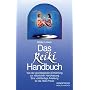 Das Reiki Handbuch: Von der grundlegenden Einf�hrung zur nat�rlichen Handhabung. Eine vollst�ndige Anleitung f�r die Reiki-Praxis