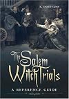 The Salem Witch Trials: A Reference Guide