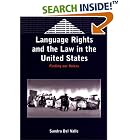 Click here to buy Language Rights and the Law in the United States: Finding Our Voices (Bilingual Education... by  Sandra Del Valle.