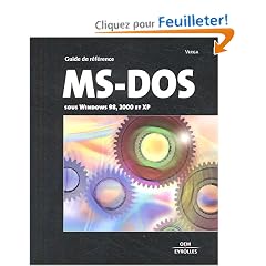 Prise en main de MS-DOS sous Windows 98 et XP