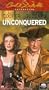 Unconquered [VHS]