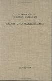 Gnosis Und Manichaismus: Forschungen Und Studien Zu Texten Von Valentin Und Mani Sowie Zu Den Bibliotheken Von Nag Hammadi Und Medinet Madi (Beihefte ... Kunde Der Alteren Kirche) (German Edition)