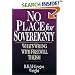 No Place for Sovereignty: What's Wrong With Freewill Theism