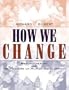 How We Change: Psychotherapy and the Process of Human Development