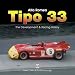 Alfa Romeo Tipo 33: Race and Individual Chassis History