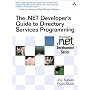 The .NET Developer's Guide to Directory Services Programming (Microsoft .NET Development Series)