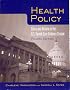 Health Policy: Crisis and Reform in the U.S. Health Care Delivery System Health Policy: Crisis and Reform in the U.S. Health Care Delivery System