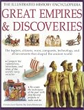 Great Empires and Discoveries (Illustrated History Encyclopedia)