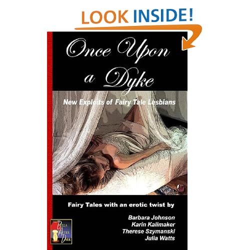 Once upon a Dyke: New Exploits of Fairy Tale Lesbians