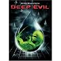 Deep Evil